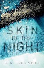 Skin of the Night (The Night, #1): 2nd Edition 