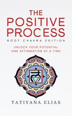 The Positive Process : Unlock your potential one affirmation at a time