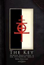 The Key: Sethian Gnosticism in the postmodern world 