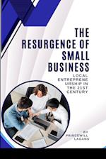 The Resurgence of Small Business