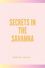 Secrets in the Savanna