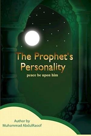 The Prophet's Personality (Pbuh)