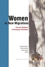 Women in New Migrations – Current Debates in European Societies