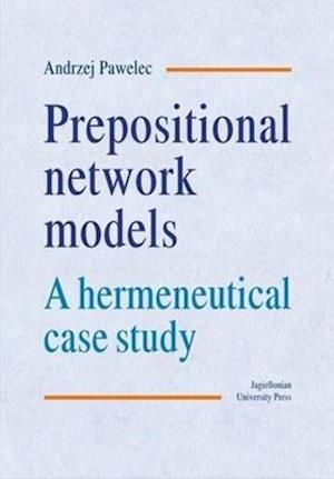 Prepositional Network Models – A Hermeneutical Case Study