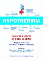 Hypothermia – Clinical Aspects Of Body Cooling, Analysis Of Dangers, Directions Of Modern Treatment