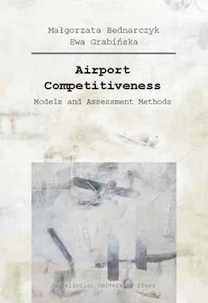 Airport Competitiveness – Models and Assessment Methods