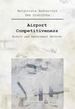 Airport Competitiveness – Models and Assessment Methods