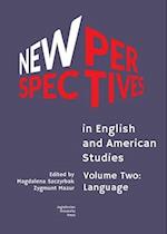 New Perspectives in English and American Studies – Volume Two: Language