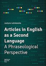 Articles in English as a Second Language – A Phraseological Perspective