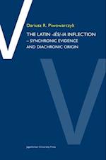 The Latin –ies/ia Inflection – Synchronic Evidence and Diachronic Origin