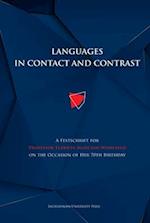 Languages in Contact and Contrast – A Festschrift for Professor Elzbieta Manczak–Wohlfeld on the Occasion of Her 70th Birthday