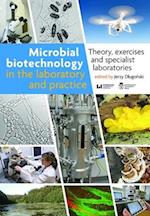 Microbial Biotechnology in the Laboratory and Pr – Theory, Exercises, and Specialist Laboratories