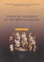 Polish Archaeology in the Mediterranean XVIII, Reports 2006