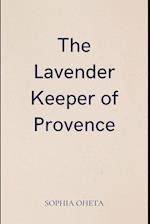 The Lavender Keeper of Provence