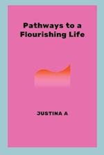 Pathways to a Flourishing Life