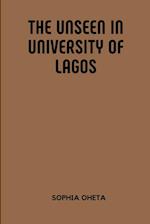 The Unseen in University of Lagos