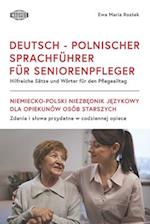 Deutsch - Polnischer Sprachführer Für Seniorenpfleger