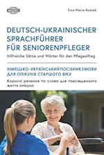 Deutsch-Ukrainischer Sprachführer Für Seniorenpfleger