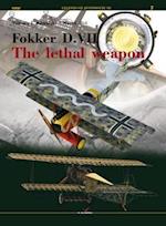 Fokker D. VII. - the Lethal Weapon