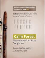 Calm Forest: Native American Flute Songbook 