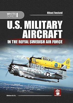 U.S. Military Aircraft in the Royal Swedish Air Force