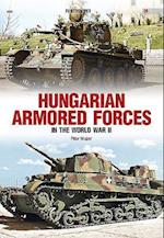 Hungarian Armored Forces in World War II