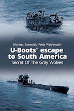 U-Boots' Escape to South America