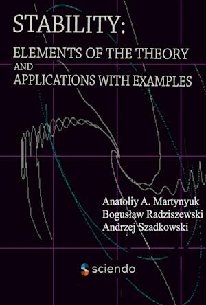 Stability: Elements of the Theory and Applications with Examples