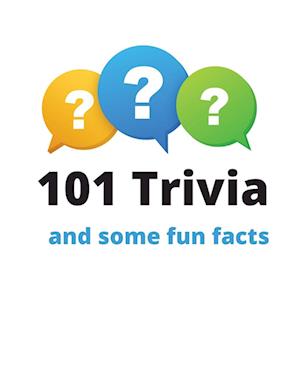 101 Trivia and some fun facts