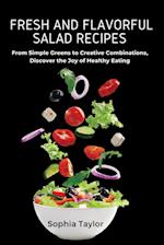 Fresh and Flavorful Salad Recipes