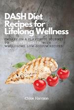 DASH Diet Recipes for Lifelong Wellness