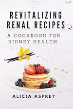 Revitalizing Renal Recipes