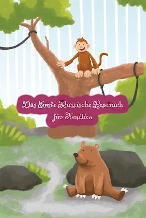 Das Erste Russische Lesebuch für Familien