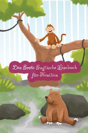 Das Erste Englische Lesebuch für Familien (farbig illustrierte Ausgabe, Band 1)