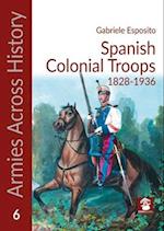 Spanish Colonial Troops 1828-1936