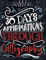 30 days of Affirmations Through Calligraphy