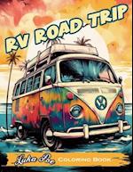 RV Road Trip Coloring Book: A Fun and Relaxing Coloring Book for Your Next Adventure! 