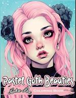 Pastel Goth Beauties Coloring Book: Add a Touch of Elegance to Your Spooky Side with These Whimsical Designs 