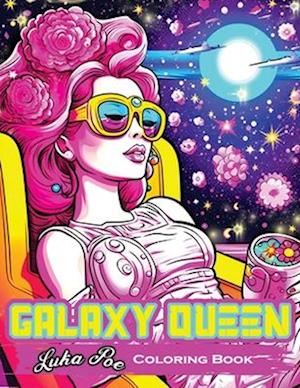 Galaxy Queen Coloring Book: Embark on a Cosmic Adventure of Creativity and Imagination