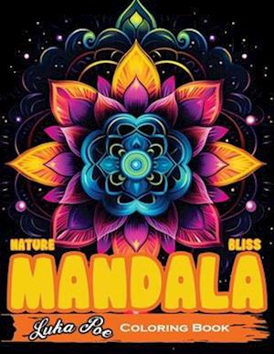 Hypno Nature Mandala Bliss An Intricate Colouring Journey for Adults: Explore the Meditative World of Mandala Art with Stunning Designs and Soothing P