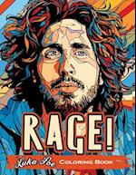 Rage! A Coloring Book: Revolutionary Sounds Unleashed- An Artistic Journey Through Activism and Music 