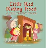 Little Red Riding Hood and the Tricky Tiger 