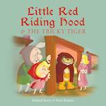 Little Red Riding Hood and the Tricky Tiger 