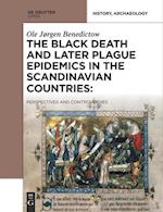 The Black Death and Later Plague Epidemics in the Scandinavian Countries: