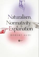 Naturalism, Normativity & Explanation