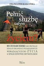 Pelnic Slu&#380;b&#281; Calym &#380;yciem?