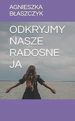 Odkryjmy Nasze Radosne Ja