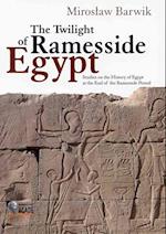 The Twilight of Ramesside Egypt