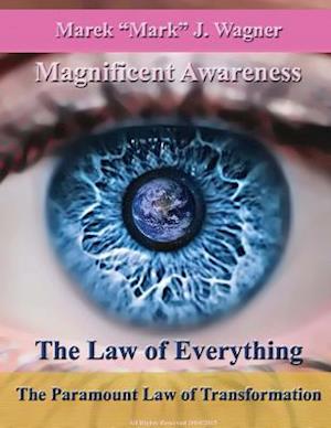 The Law of Everything. the Paramount Law of Transformation.