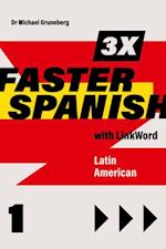 3 x Faster Spanish 1 with Linkword. Latin American